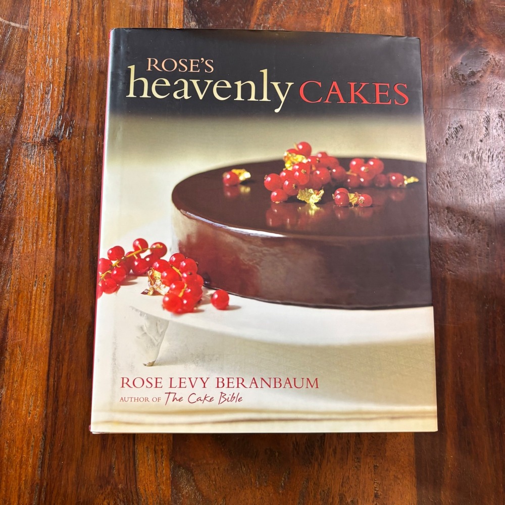 Roses‎ Heavenly Cakes Rose Levy Beranbaum Hardcover Cookbook 2009 First Edition